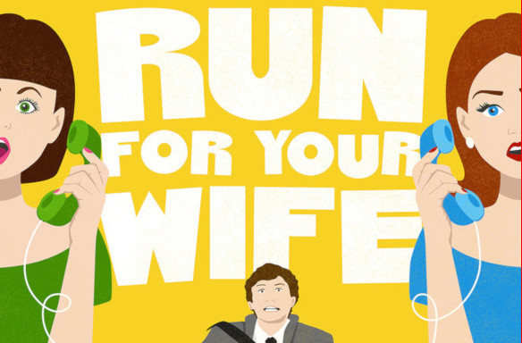 Run For Your Wife
