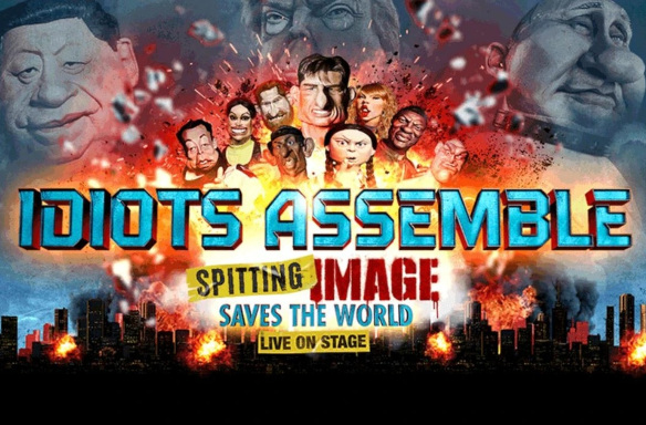 Spitting Image Live: Idiots Assemble