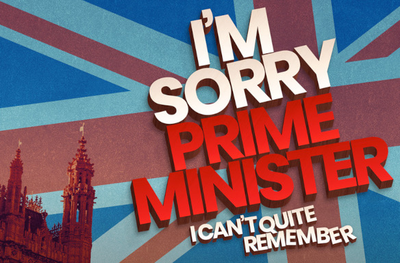 I’m Sorry Prime Minister, I Can’t Quite Remember