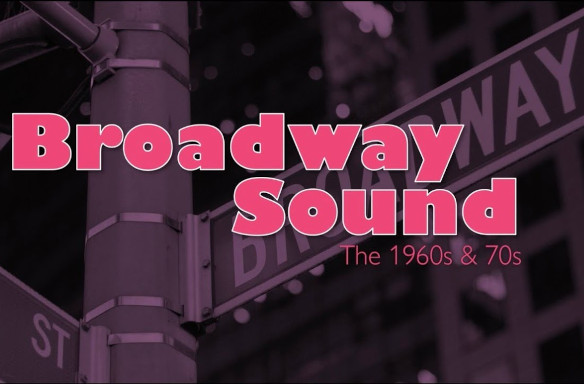 Broadway Sound: The 1960s & 70s